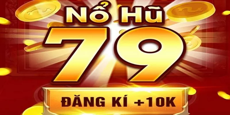 Nổ Hũ 79 Sin88 – Sân Chơi Cá Cược Thưởng Lớn Cho Bet Thủ